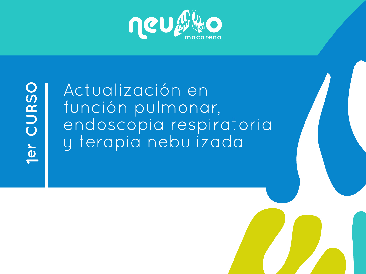 Curso Neumología Actualización en función pulmonar, endoscopia respiratoria y terapia nebulizada